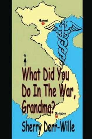 Cover of What Did You Do In The War, Grandma?