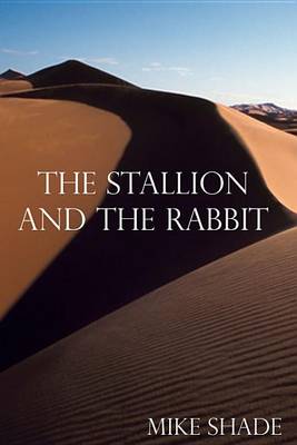 Book cover for The Stallion and the Rabbit