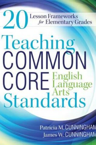 Cover of Teaching Common Core English Language Arts Standards