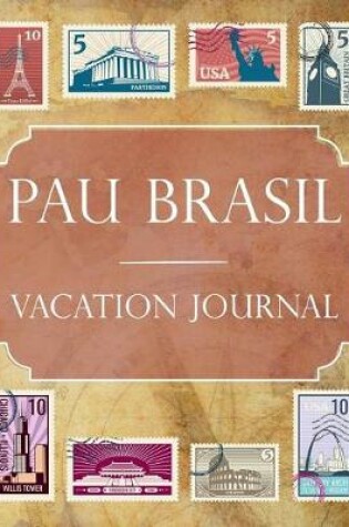Cover of Pau Brasil Vacation Journal