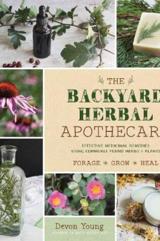 Cover of The Backyard Herbal Apothecary