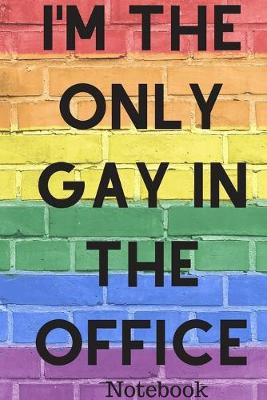 Book cover for I'm the only gay in the office