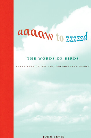 Cover of Aaaaw to Zzzzzd: The Words of Birds