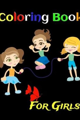 Cover of Coloring Book For Girls