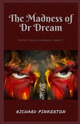 Book cover for The Madness of Dr Dream