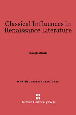 Cover of Classical Influences in Renaissance Literature