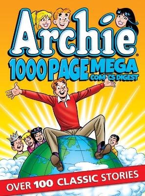 Book cover for Archie 1000 Page Mega Comics Digest