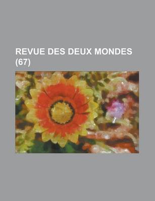 Book cover for Revue Des Deux Mondes (67)