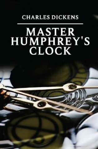 Cover of Master Humphrey's Clock of Charles Dickens