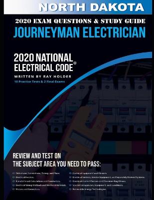 Book cover for North Dakota 2020 Journeyman Electrician Exam Questions and Study Guide