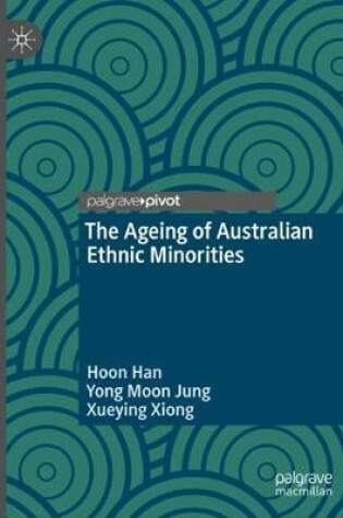 Cover of The Ageing of Australian Ethnic Minorities