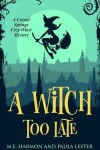 Book cover for A Witch Too Late