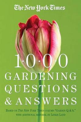 Book cover for The New York Times 1000 Gardening Questions and Answers