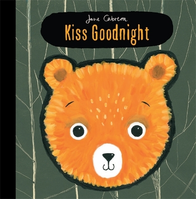 Book cover for Jane Cabrera: Kiss Goodnight