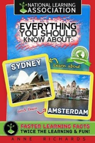 Cover of Everything You Should Know About Sydney and Amsterdam