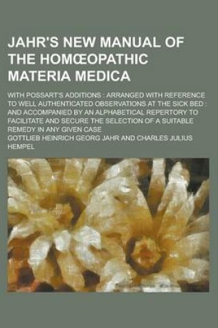 Cover of Jahr's New Manual of the Hom Opathic Materia Medica; With Possart's Additions