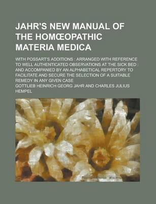 Book cover for Jahr's New Manual of the Hom Opathic Materia Medica; With Possart's Additions