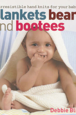 Cover of Blankets Bears and Bootees