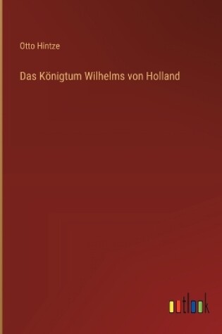 Cover of Das Königtum Wilhelms von Holland