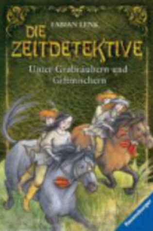 Cover of Unter Grabraubern Und Giftmischern