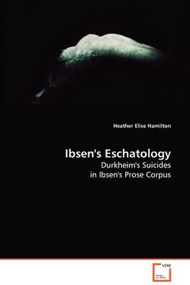 Book cover for Ibsen's Eschatology