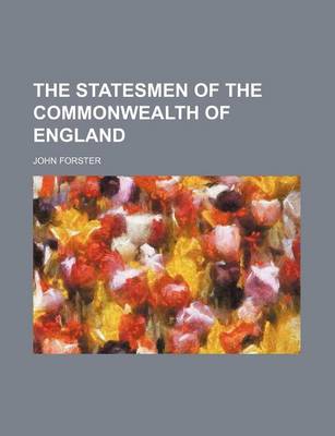 Book cover for The Statesmen of the Commonwealth of England (Volume 2)