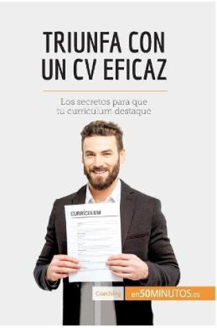 Cover of Triunfa con un CV eficaz