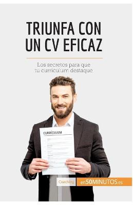 Book cover for Triunfa con un CV eficaz