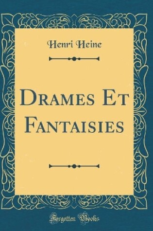 Cover of Drames Et Fantaisies (Classic Reprint)