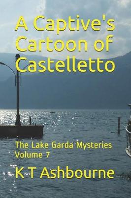 Cover of A Captive's Cartoon of Castelletto