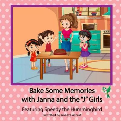 Book cover for Bake Some Memories with Janna and the J Girls
