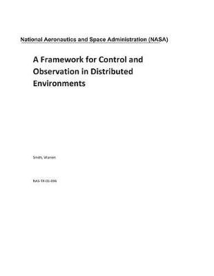 Book cover for A Framework for Control and Observation in Distributed Environments