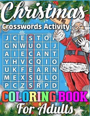 Book cover for Christmas Crosswords Activity Coloring Book For Adults
