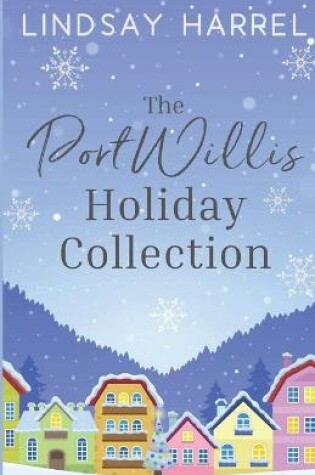Cover of The Port Willis Holiday Collection