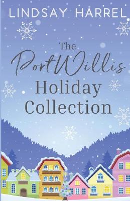 Book cover for The Port Willis Holiday Collection