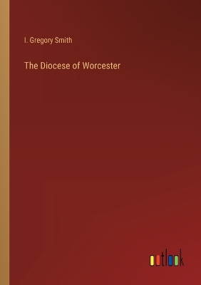 Book cover for The Diocese of Worcester