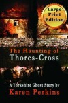 Book cover for The Haunting of Thores-Cross