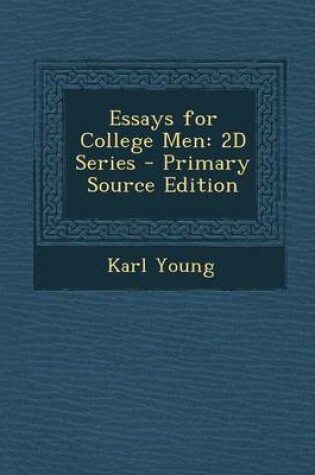 Cover of Essays for College Men