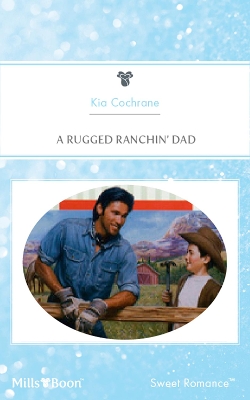 Book cover for A Rugged Ranchin' Dad