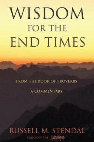 Cover of Wisdom for the End Times