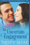 Book cover for An Uncertain Engagement