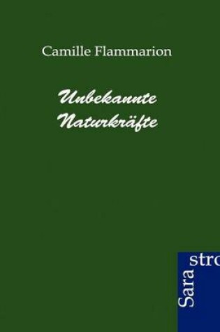 Cover of Unbekannte Naturkrafte