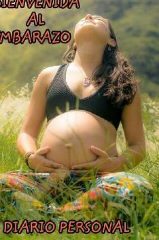 Cover of Bienvenida al embarazo