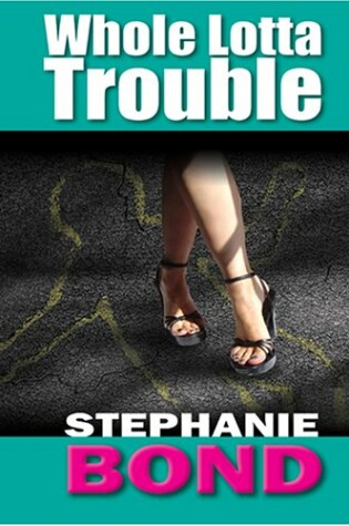Cover of Whole Lotta Trouble