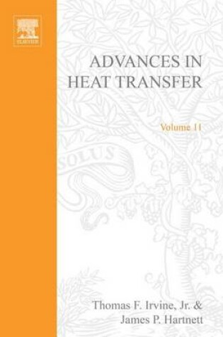 Cover of Advances in Heat Transfer Volume 11