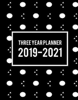 Book cover for Three Year Planner 2019-2021