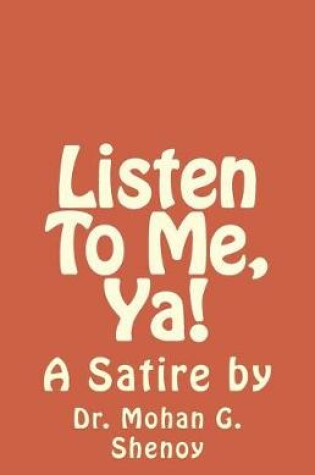 Cover of Listen to Me, Ya!