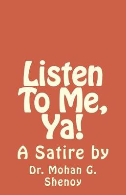 Book cover for Listen to Me, Ya!