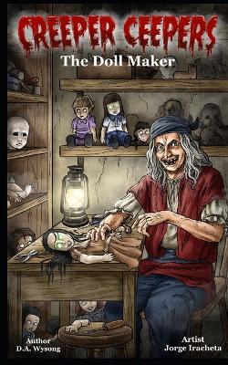 Cover of CREEPER CEEPERS- The Doll Maker- Book Three