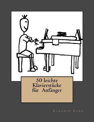 Book cover for 50 leichte Klavierstucke fur Anfanger